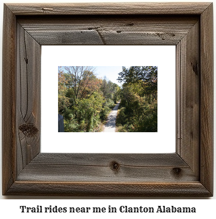 trail rides near me in Clanton, Alabama